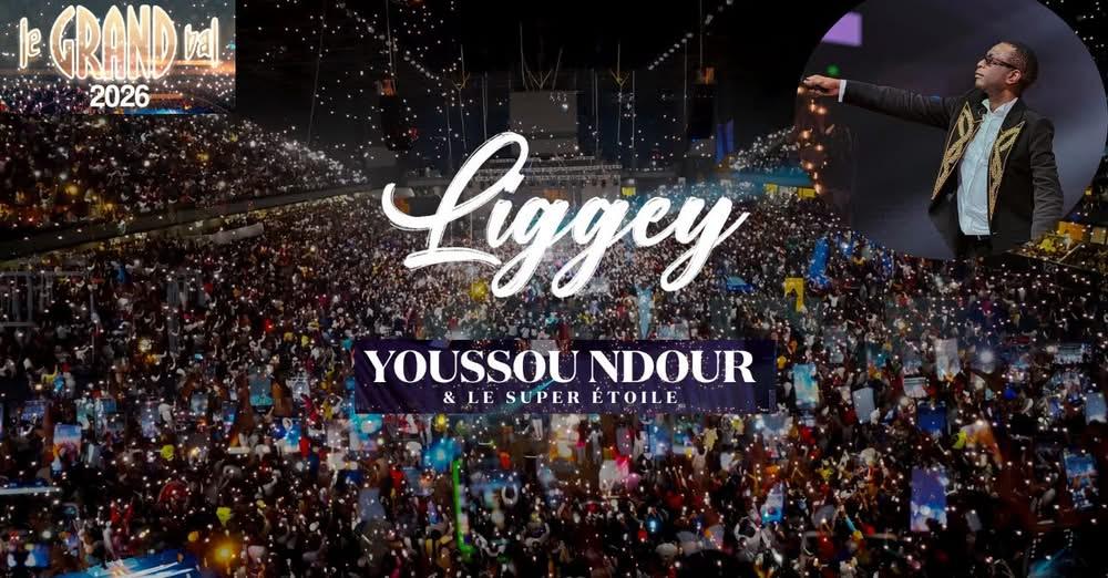 LIGGEY - CLIP OFFICIEL DU GRAND BAL 2026 - YOUSSOU NDOUR