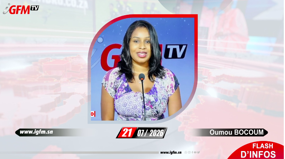 Flash d\'Infos Matin IGFM TV du 21 Juillet 2026 avec Oumou BOCOUM