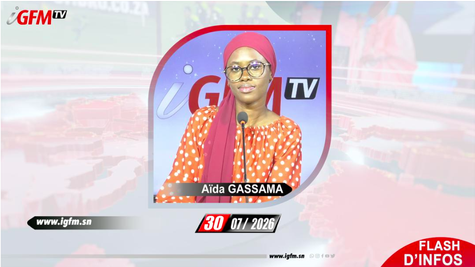TOUBA- Flash dInfos IGFM TV du 30 Juillet 2026 avec Aïda GASSAMA