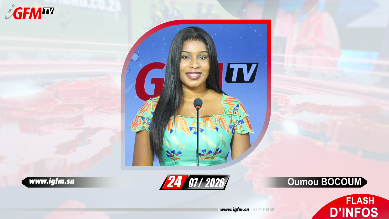 Flash d'Infos IGFM TV du 24 Juillet 2026 avec Oumou BOCOUM