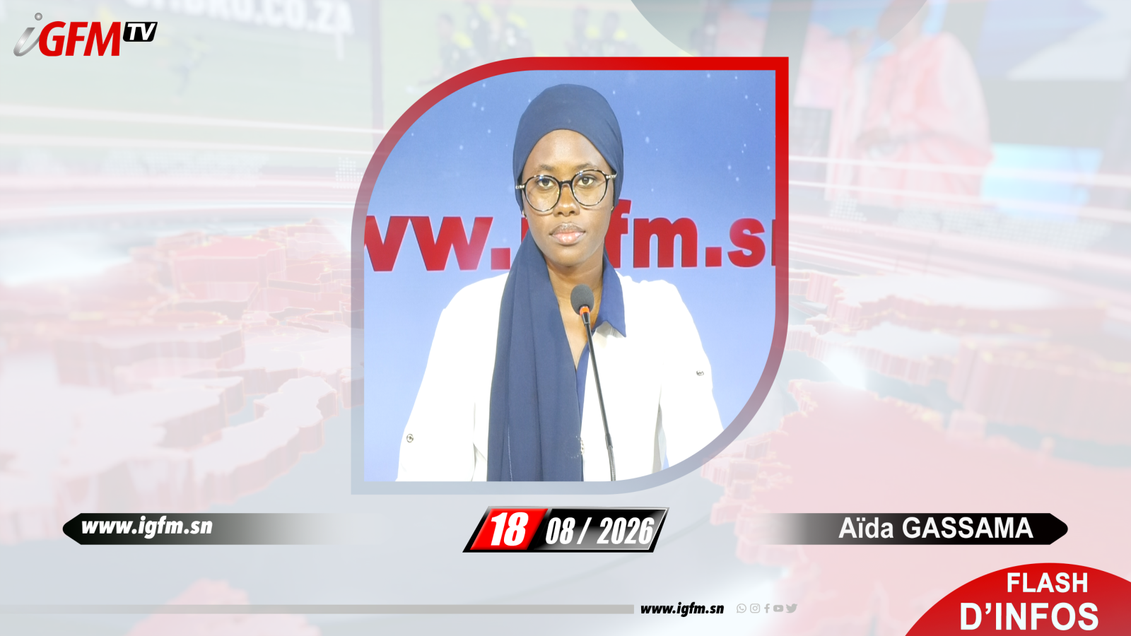 Flash d\'Infos IGFM TV du 18 AOUT 2026 avec Aïda GASSAMA