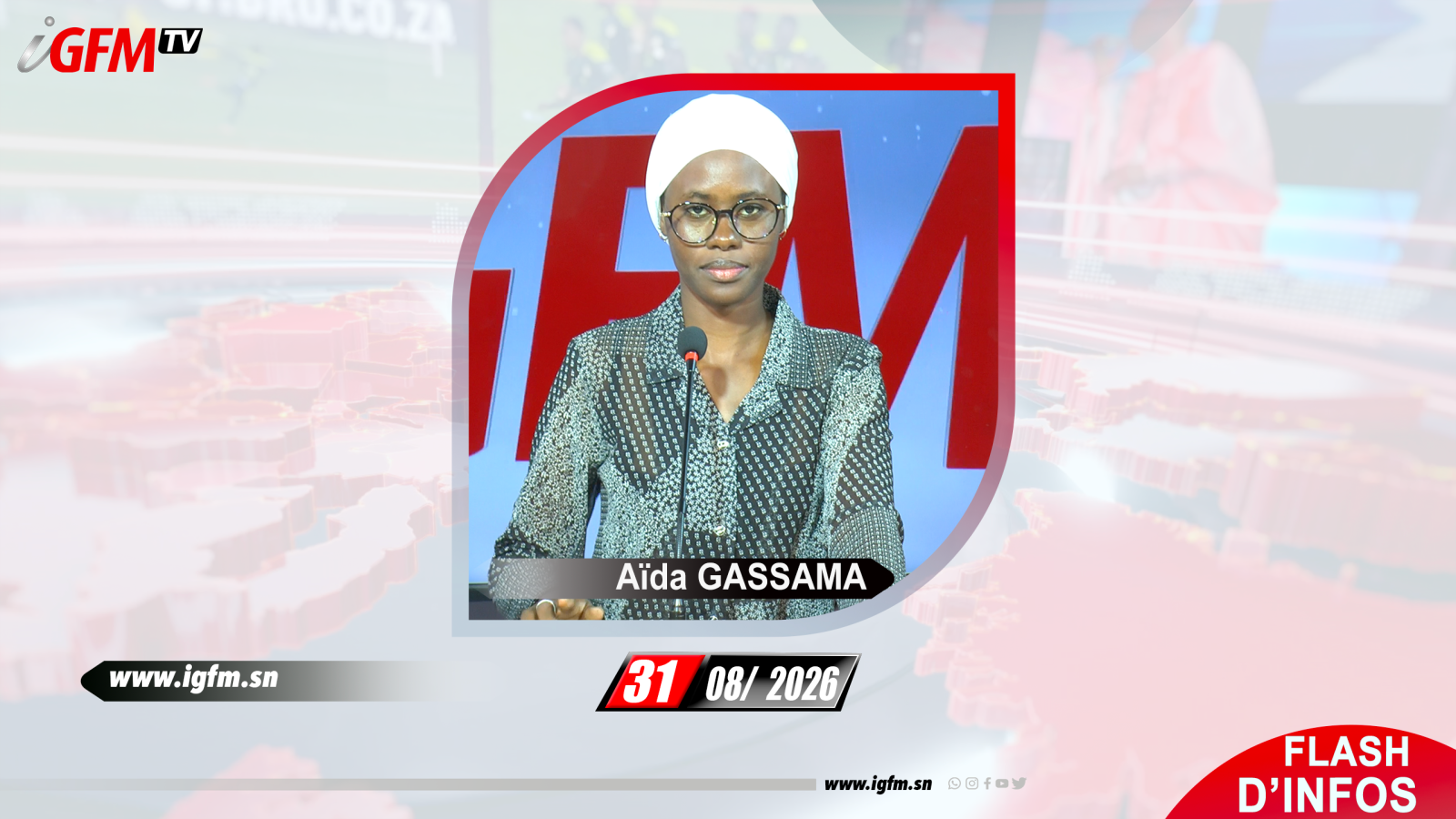 Flash d\'Infos IGFM TV du 31 AOUT 2026 avec Aïda GASSAMA