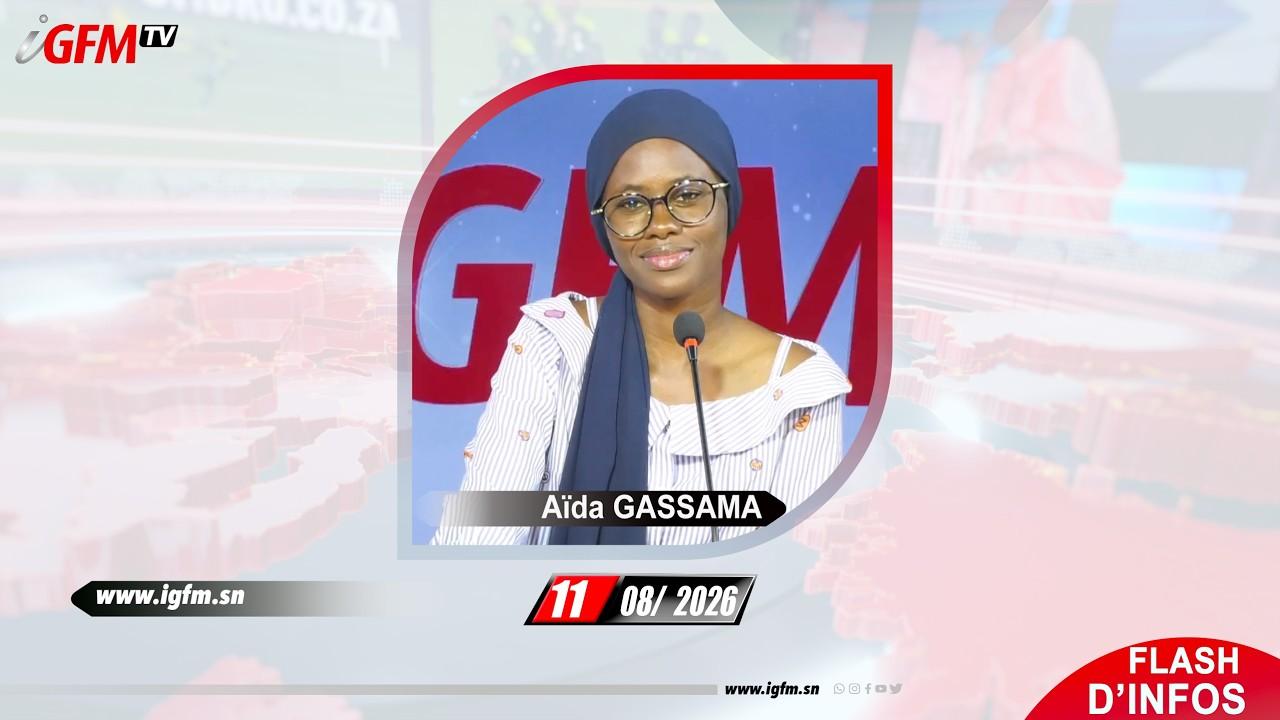 Flash d\'Infos IGFM TV du 11 AOUT 2026 avec Aïda GASSAMA