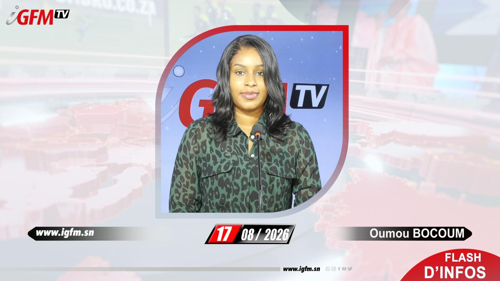 Flash d\'Infos matin IGFM TV du 17 Aout 2026 avec Oumou BOCOUM