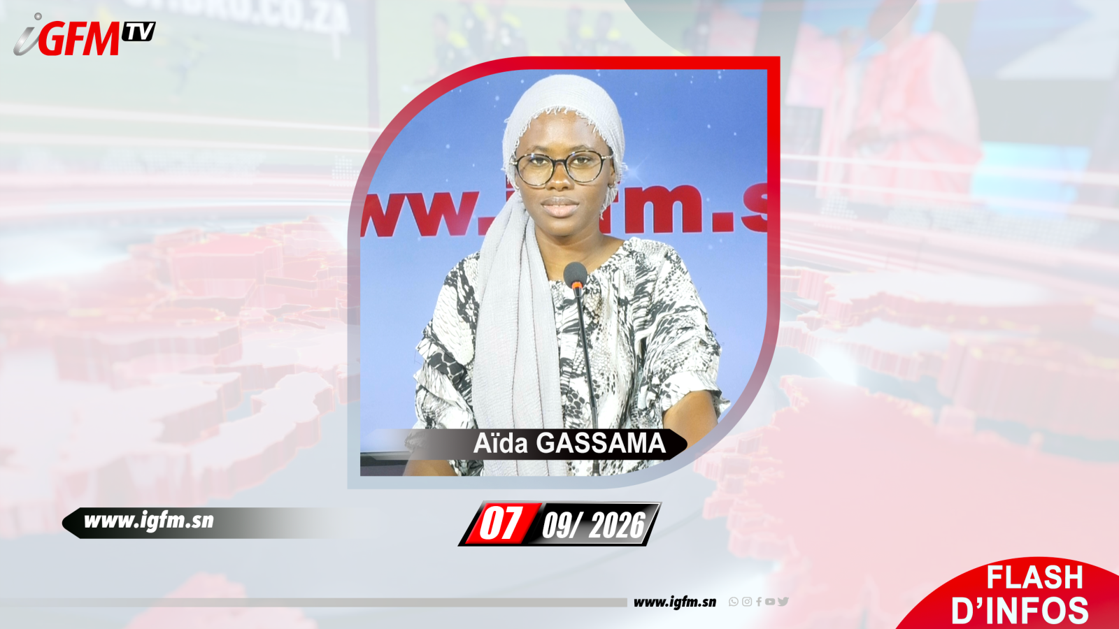 Flash d\'Infos IGFM TV du 07 Septembre 2026 avec Aïda GASSAMA
