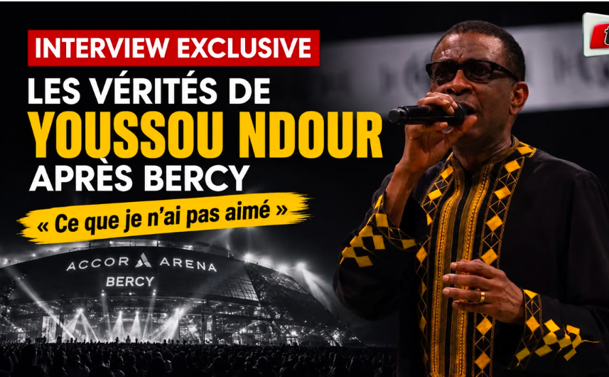 Direct- Interview Exclusive- Les vérités de Youssou Ndour après Bercy